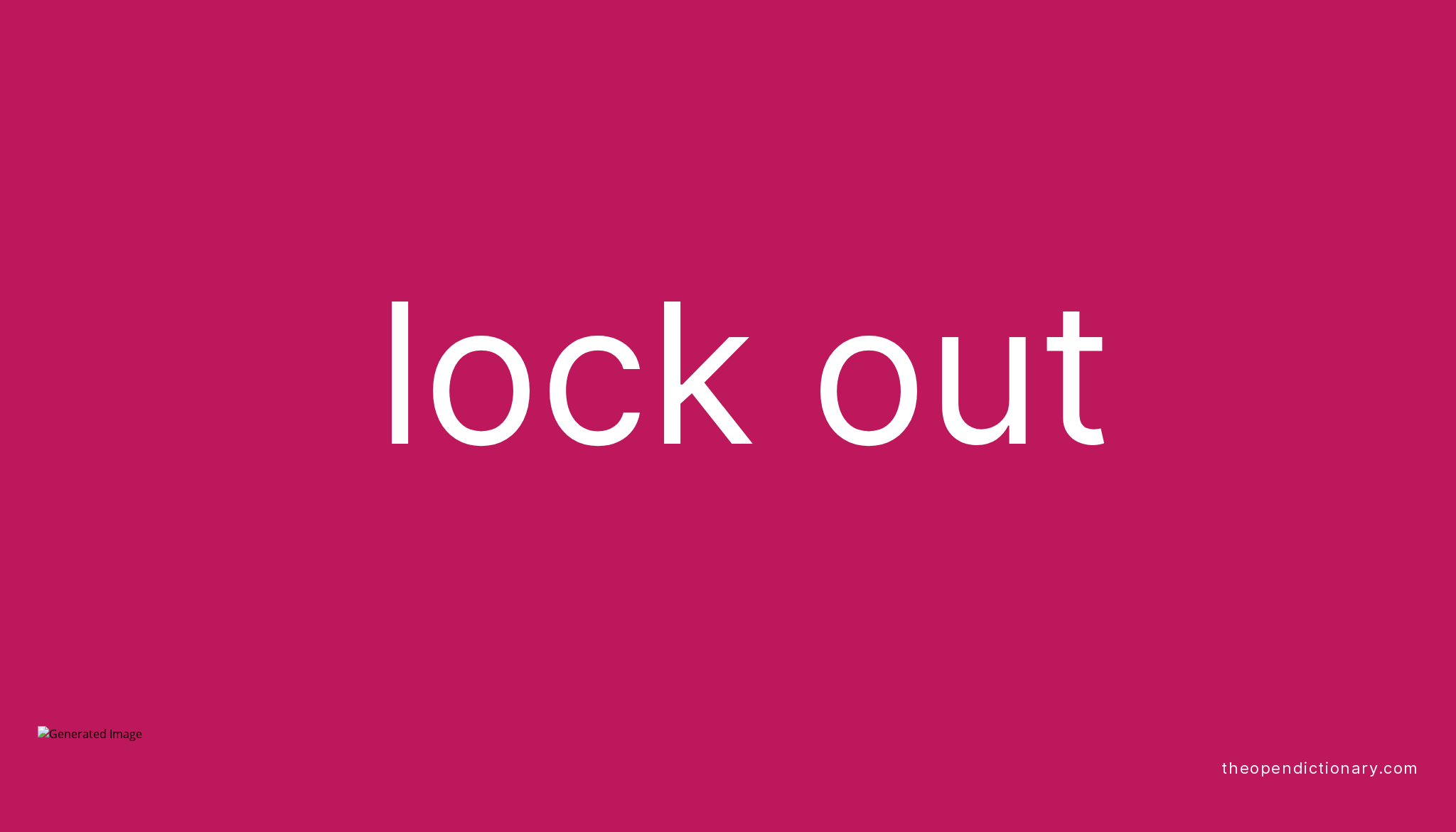 Lock Out Game Meaning at Rachael Thompson blog